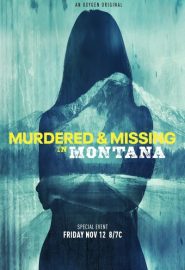 دانلود فیلم Murdered and Missing in Montana 2021