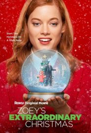 دانلود فیلم Zoey’s Extraordinary Christmas 2021