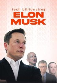دانلود فیلم Tech Billionaires: Elon Musk 2021
