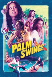 دانلود فیلم Palm Swings 2017