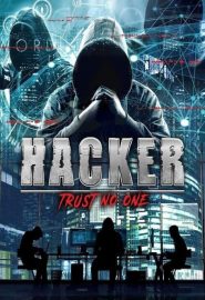 دانلود فیلم Hacker: Trust No One 2021