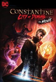 دانلود فیلم Constantine City of Demons: The Movie 2018