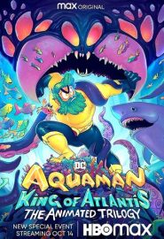 دانلود مینی انیمیشن سریال Aquaman: King of Atlantis