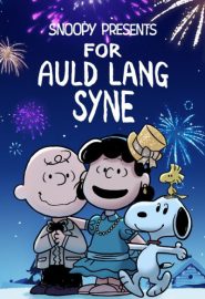 دانلود فیلم Snoopy Presents: For Auld Lang Syne 2021