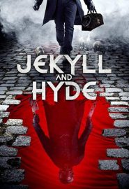 دانلود فیلم Jekyll and Hyde 2021