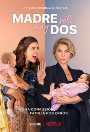 دانلود سریال Madre Solo hay Dos | Daughter from Another Mother