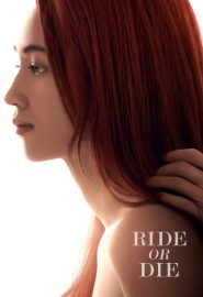 دانلود فیلم Ride or Die 2021