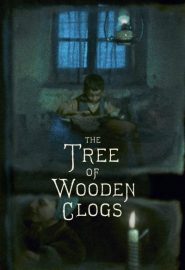 دانلود فیلم The Tree of Wooden Clogs 1978