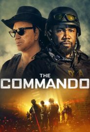 دانلود فیلم  The Commando 2022