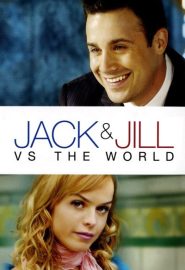 دانلود فیلم Jack and Jill vs. the World 2008