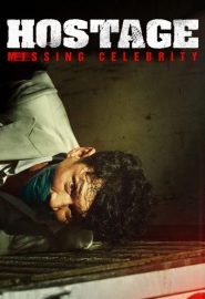 دانلود فیلم Hostage: Missing Celebrity 2021