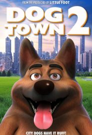 دانلود فیلم Dogtown 2 2021