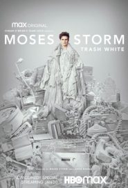 دانلود فیلم Moses Storm: Trash White 2022