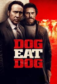 دانلود فیلم Dog Eat Dog 2016