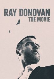 دانلود فیلم Ray Donovan: The Movie 2022