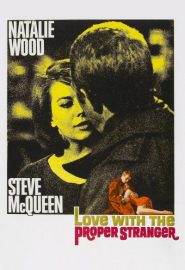دانلود فیلم Love with the Proper Stranger 1963