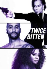 دانلود فیلم Twice Bitten 2021