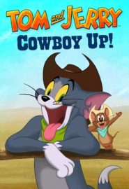 دانلود فیلم Tom and Jerry: Cowboy Up! 2022