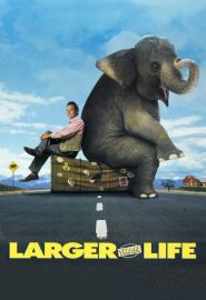 دانلود فیلم Larger Than Life 1996