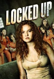 دانلود فیلم Locked Up 2017