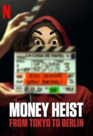 دانلود مینی سریال Money Heist: From Tokyo to Berlin
