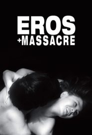 دانلود فیلم Eros + Massacre 1969