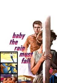 دانلود فیلم Baby the Rain Must Fall 1965
