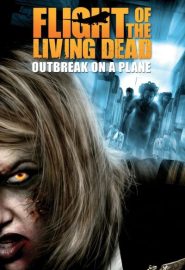 دانلود فیلم Flight of the Living Dead (Plane Dead) 2007