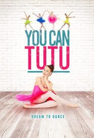 دانلود فیلم You Can Tutu 2017