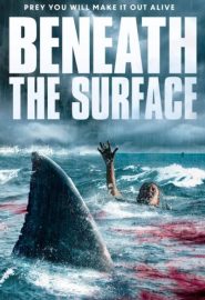 دانلود فیلم Beneath the Surface 2022