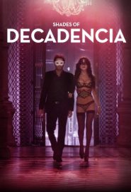دانلود فیلم Decadencia 2015