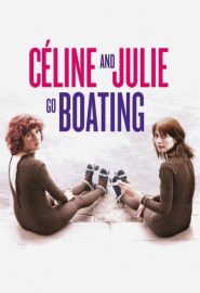 دانلود فیلم Celine and Julie Go Boating 1974