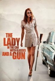 دانلود فیلم The Lady in the Car with Glasses and a Gun 2015