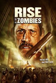 دانلود فیلم Rise of the Zombies 2012