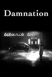 دانلود فیلم Damnation (Kárhozat) 1988