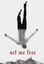 دانلود فیلم Set Me Free (Geo-in) 2014