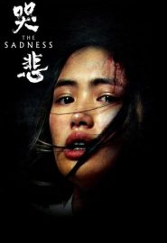 دانلود فیلم The Sadness (Ku bei) 2021