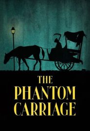 دانلود فیلم The Phantom Carriage (Körkarlen) 1921