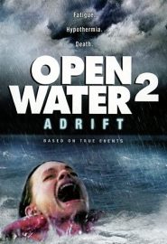 دانلود فیلم Open Water 2: Adrift 2006