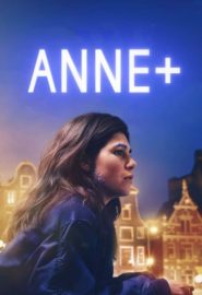 دانلود فیلم Anne+ 2021