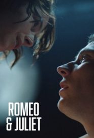 دانلود فیلم Romeo & Juliet 2021