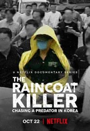 دانلود مینی سریال The Raincoat Killer: Chasing a Predator in Korea