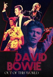 دانلود فیلم David Bowie: Out of This World 2021