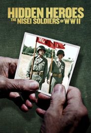 دانلود فیلم Hidden Heroes: The Nisei Soldiers of WWII 2021