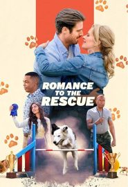 دانلود فیلم Romance to the Rescue 2022
