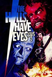 دانلود فیلم The Hills Have Eyes Part II 1984