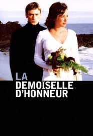 دانلود فیلم The Bridesmaid (La demoiselle d’honneur) 2004