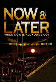 دانلود فیلم Now & Later 2009