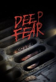 دانلود فیلم Deep Fear 2022