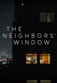 دانلود فیلم The Neighbors’ Window 2019